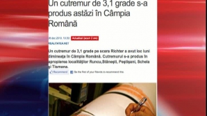 Un cutremur de 3,1 grade s-a produs, în această dimineaţă, în Câmpia Română