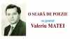 "O seară de poezie" cu scriitorul Valeriu Matei