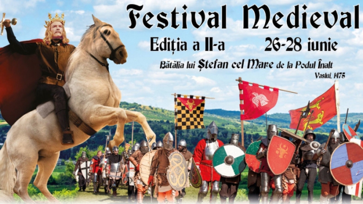 Bătălia de la Vaslui se va da la Vatra! PROGRAMUL INTEGRAL al Festivalului Medieval din 26-28 iunie