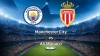 Meci superb în optimile de finală ale Ligii Campionilor: Manchester City a învins AS Monaco
