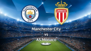 Meci superb în optimile de finală ale Ligii Campionilor: Manchester City a învins AS Monaco