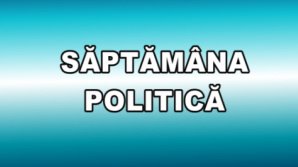 RETROSPECTIVA SĂPTĂMÂNII. Cele mai importante evenimente politice