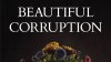 Produs în Moldova şi semnat de regizorul Eugen Damaschin. Trailerul filmului Beautiful Corruption, lansat (VIDEO)
