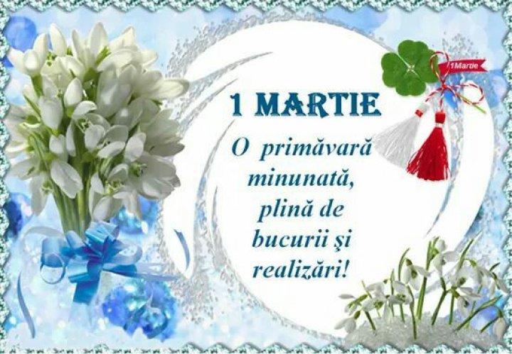 GALERIE FOTO cu cele mai INEDITE felicitări și mesaje de 1 MARTIE și MĂRȚIȘOR de împărțit cu cei dragi