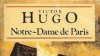 Romanul Notre Dame de Paris a devenit cea mai căutată carte din librării