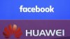 Facebook suspendă preinstalarea aplicaţiilor sale pe telefoanele Huawei. Care este motivul
