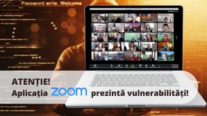 Aplicația ZOOM, folosită pe larg pentru desfășurarea conferințelor, ședințelor și lecțiilor online prezintă o serie de vulnerabilități. Cum ne protejăm?