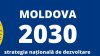 Strategia Naţională de Dezvoltare "Moldova 2030" a fost supusă consultărilor publice. Care sunt obiectivele principale