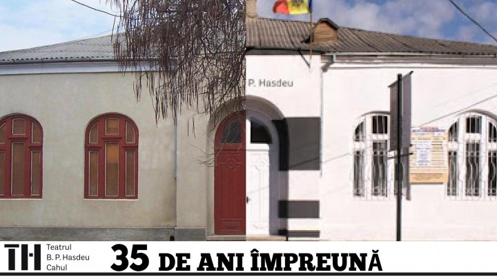 35 de ani de la fondarea Teatrului “B.P.Hasdeu” din Cahul